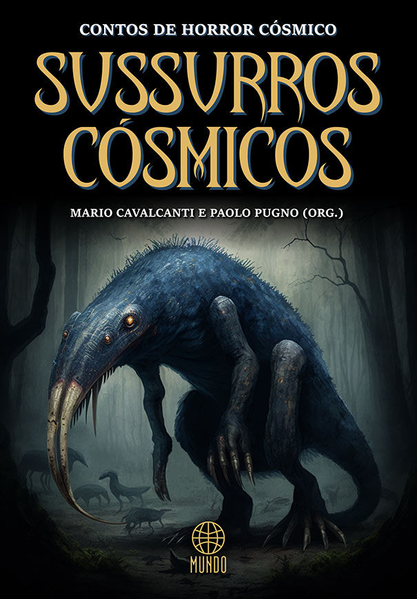 Livro Sussurros Cósmicos - Contos de Horror Cósmico - Coleção Mundos Fantásticos